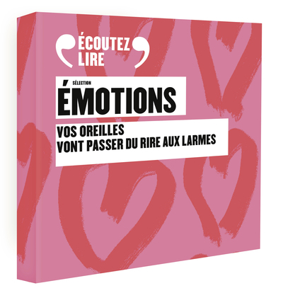 SELECTION EMOTIONS - VOS OREILLES VONT PASSER DU RIRE AUX LARMES - AUDIO