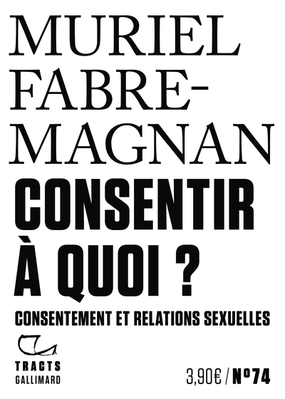 CONSENTIR A QUOI ? - CONSENTEMENT ET RELATIONS SEXUELLES
