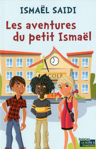 AVENTURES DU PETIT ISMAEL