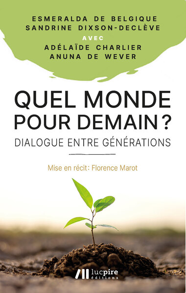 QUEL MONDE POUR DEMAIN ? - DIALOGUE ENTRE GENERATIONS