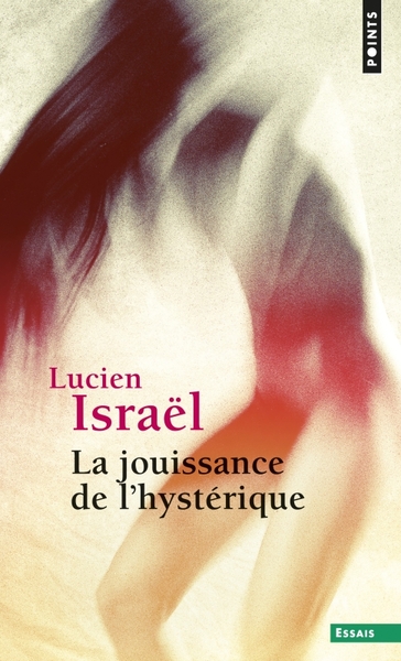 JOUISSANCE DE L'HYSTERIQUE