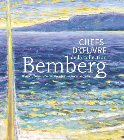CHEFS D´OEUVRE DE LA COLLECTION BEMBERG