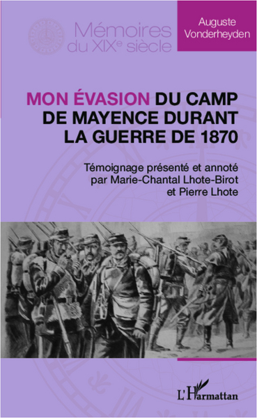 MON EVASION DU CAMP DE MAYENCE DURANT LA GUERRE DE 1870