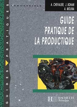 GUIDE PRATIQUE DE LA PRODUCTIQUE
