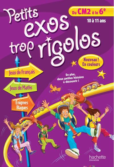 PETITS EXOS TROP RIGOLOS - DU CM2 A LA 6E