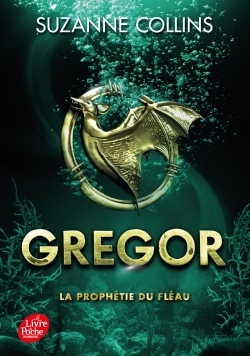 GREGOR - TOME 2 - LA PROPHETIE DU FLEAU