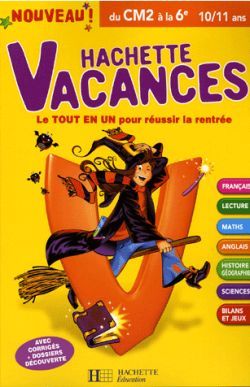 HACHETTE VACANCES - DU CM2 A LA 6E