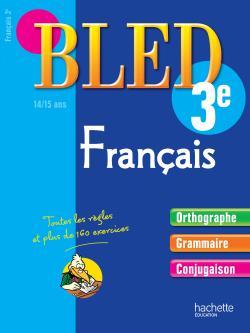 CAHIER BLED - FRANCAIS 3EME - 14-15 ANS