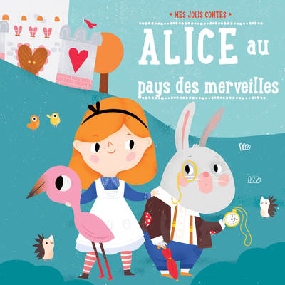 ALICE AU PAYS DES MERVEILLES