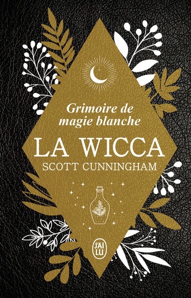 WICCA - EDITION COLLECTOR - GRIMOIRE DE MAGIE BLANCHE