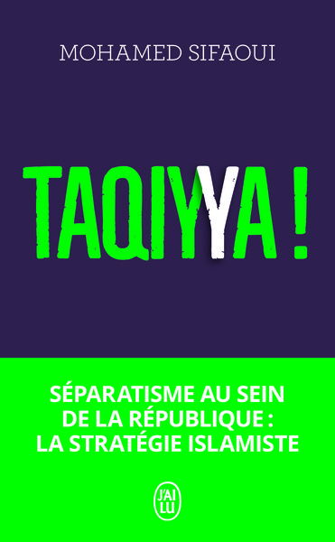 TAQIYYA ! - SEPARATISME AU SEIN DE LA REPUBLIQUE : LA STRATEGIE ISLAMISTE