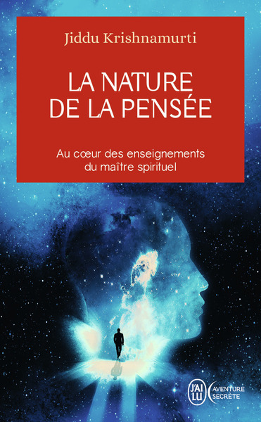 NATURE DE LA PENSEE - AU COEUR DES ENSEIGNEMENTS DU MAITRE SPIRITUEL