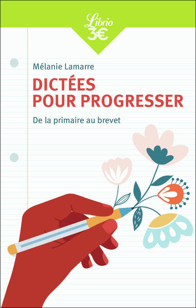 DICTEES POUR PROGRESSER - DE LA PRIMAIRE AU BREVET