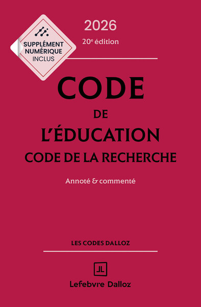 CODE DE L´EDUCATION, CODE DE LA RECHERCHE 2026, ANNOTE ET COMMENTE. 20E ED.
