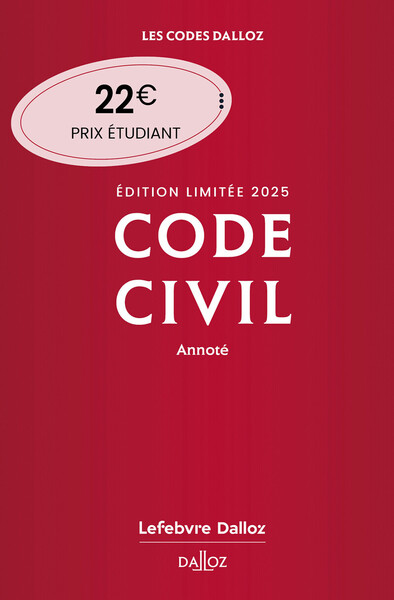 CODE CIVIL 2025 ANNOTE. EDITION LIMITEE. 124E ED.