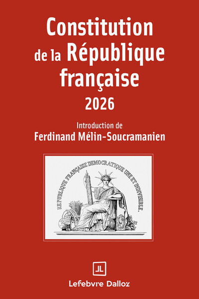 CONSTITUTION DE LA REPUBLIQUE FRANCAISE 2026. 23E ED.