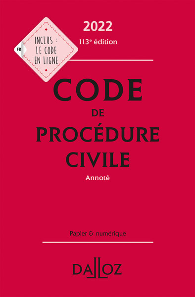 CODE DE PROCEDURE CIVILE 2022, ANNOTE - 113E ED.