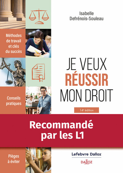 JE VEUX REUSSIR MON DROIT. METHODES DE TRAVAIL ET CLES DU SUCCES.. 14E ED. - JE VEUX REUSSIR MON DRO