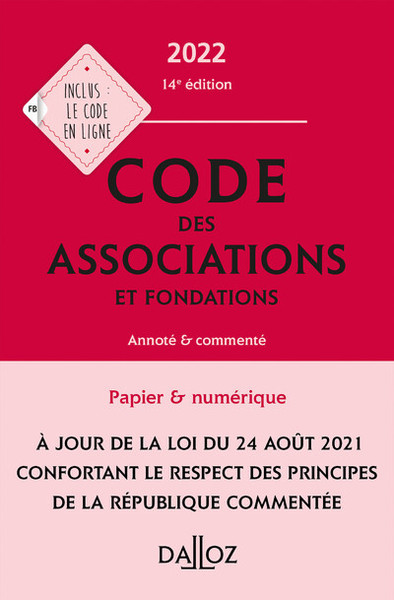CODE DES ASSOCIATIONS ET FONDATIONS 2022, ANNOTE ET COMMENTE - 14E ED.