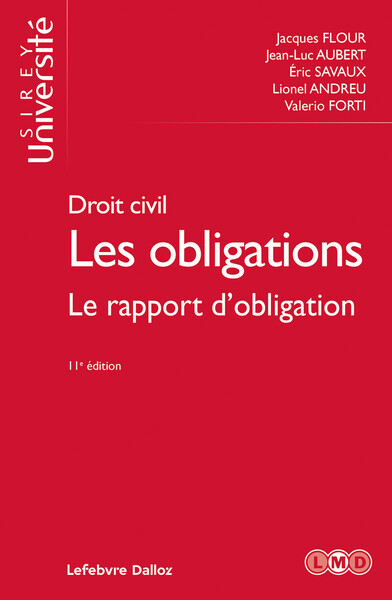 DROIT CIVIL - LES OBLIGATIONS LE RAPPORT D´OBLIGATION 11ED