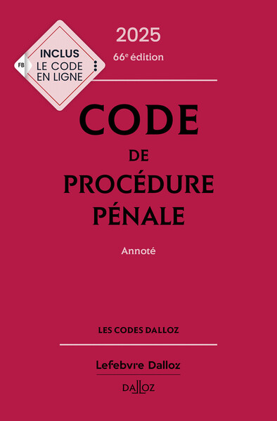 CODE DE PROCEDURE PENALE 2025, ANNOTE 66E ED.