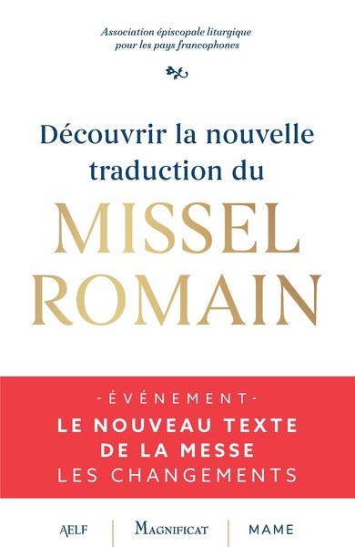 DECOUVRIR LA NOUVELLE TRADUCTION DU MISSEL ROMAIN