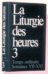 LITURGIE DES HEURES - TEMPS ORDINAIRE SEMAINES VII-XXI