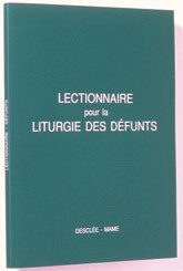 LECTIONNAIRE POUR LA LITURGIE DES DEFUNTS