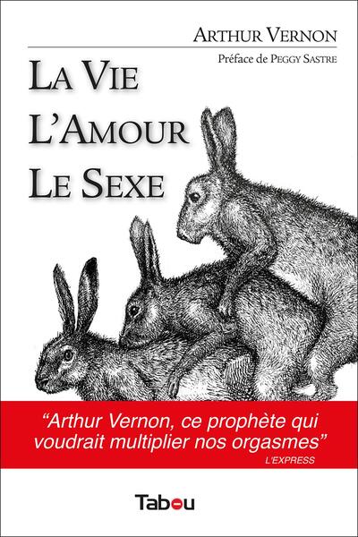 VIE L´ AMOUR LE SEXE (LA)