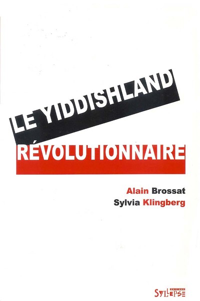 YIDDISHLAND REVOLUTIONNAIRE (LE)