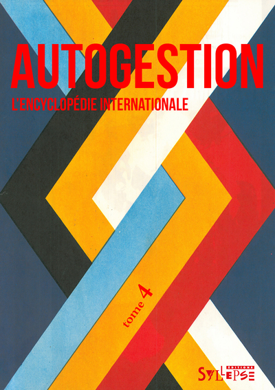 AUTOGESTION TOME 4 - L´ENCYCLOPEDIE INTERNATIONALE