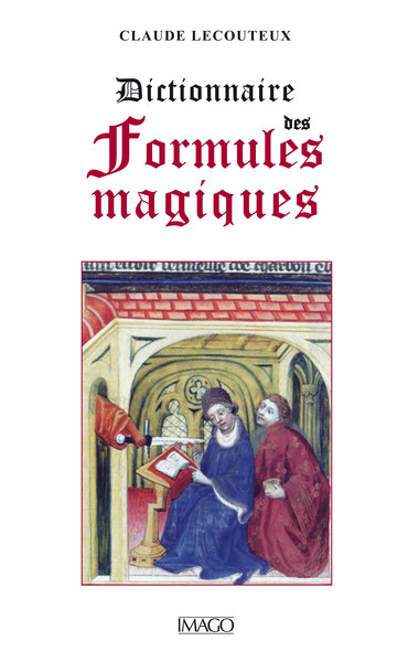 DICTIONNAIRE DES FORMULES MAGIQUES