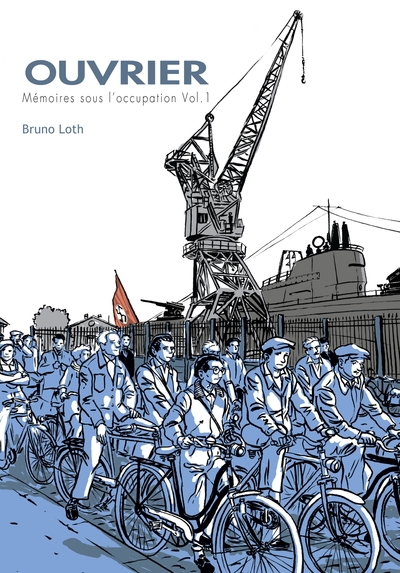 OUVRIER, MEMOIRES SOUS L´OCCUPATION - VOL 1