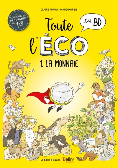 TOUTE L´ECO EN BD T1 - LA MONNAIE