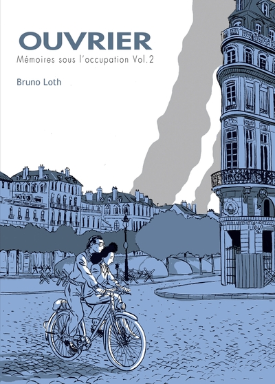 OUVRIER VOL 2 MEMOIRES SOUS L´OCCUPATION, SECONDE PARTIE (L´)