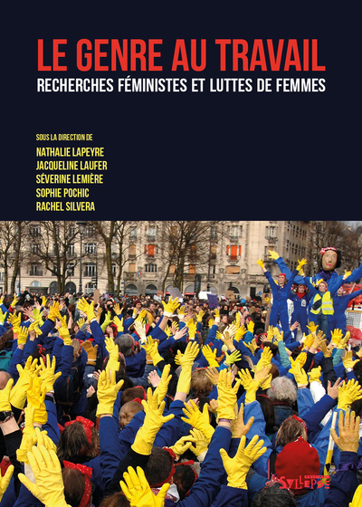 GENRE AU TRAVAIL - RECHERCHES FEMINISTES ET LUTTES DE FEMMES