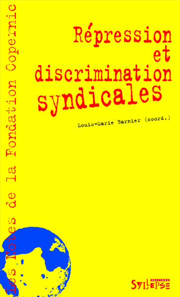 REPRESSION ET DISCRIMINATIONS SYNDICALES