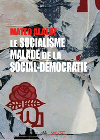 SOCIALISME MALADE DE LA SOCIAL-DEMOCRATIE
