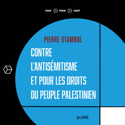CONTRE L´ANTISEMITISME ET POUR LES DROITS DU PEUPLE PALESTINIEN