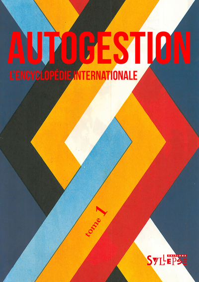AUTOGESTION TOME 1 - L´ENCYCLOPEDIE INTERNATIONALE