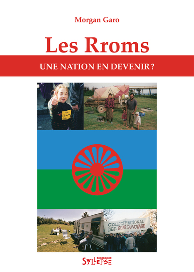 RROMS. UNE NATION EN DEVENIR (LES)