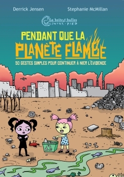 PENDANT QUE LA PLANETE FLAMBE