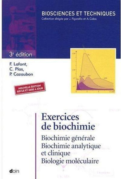 EXERCICES DE BIOCHIMIE 3E ED