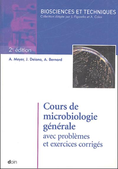COURS DE MICROBIOLOGIE GENERALE - NOUVELLE EDITION