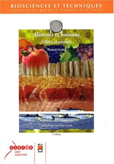 ALIMENTS ET BOISSONS FILIERES ET PRODUITS 3EME EDITION