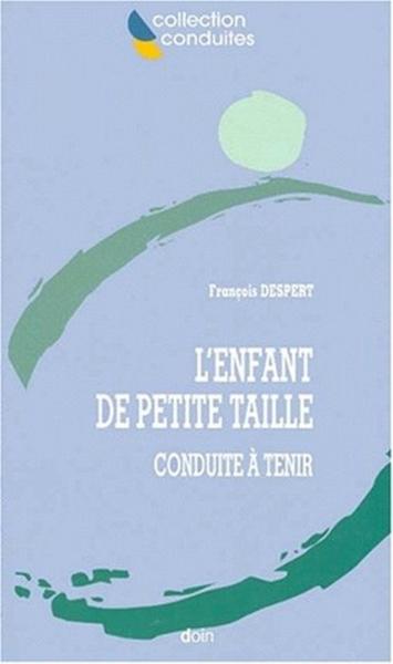 ENFANT DE PETITE TAILLE. CONDUITE A TENIR