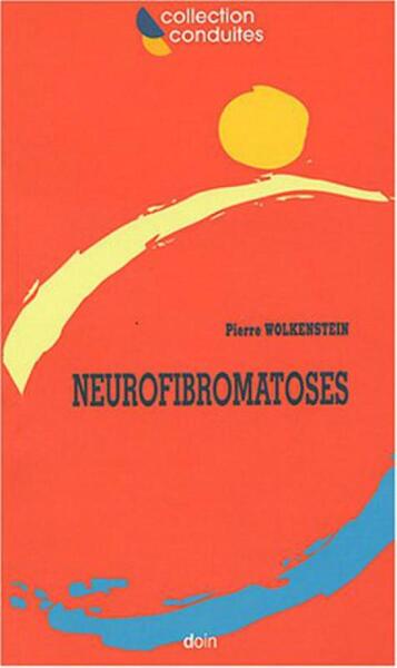NEUROFIBROMATOSES