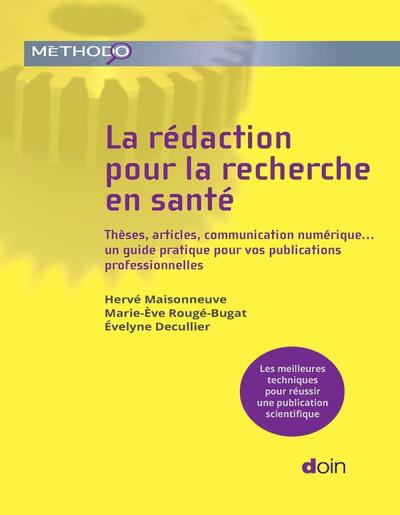 LA REDACTION POUR LA RECHERCHE EN SANTE - UN GUIDE PRATIQUE POUR VOS PUBLICATIONS