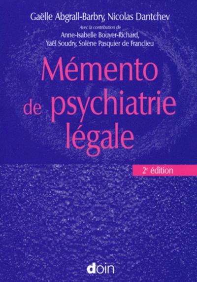 MEMENTO DE PSYCHIATRIE LEGALE 2E EDITION