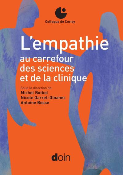 L´EMPATHIE AU CARREFOUR DES SCIENCES ET DE LA CLINIQUE